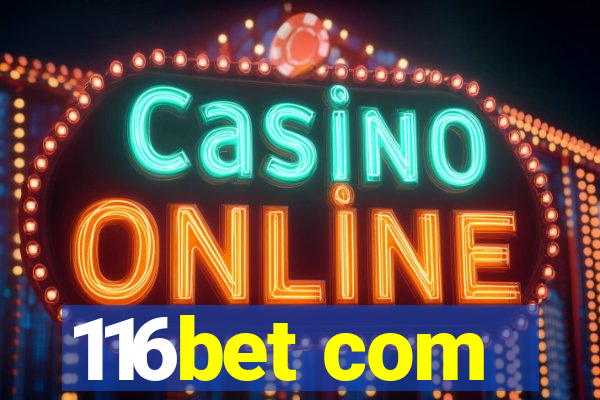 116bet com